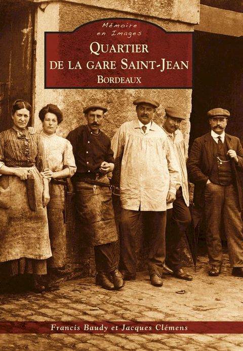 Quartier de la gare Saint-Jean - Bordeaux(Kobo/電子書)