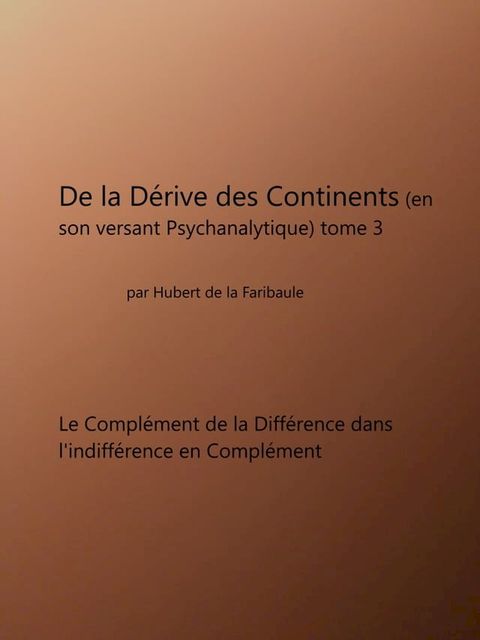 De La D&eacute;rive Des Continents (en son versant psychanalytique) tome 2(Kobo/電子書)