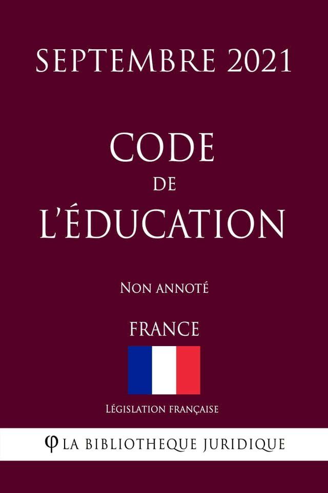  Code de l'éducation (France) (Septembre 2021) Non annoté(Kobo/電子書)