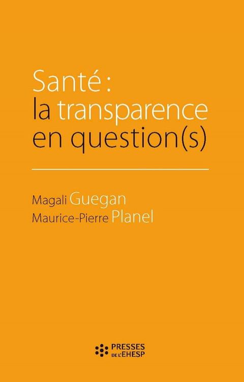 Sant&eacute; : la transparence en question(s)(Kobo/電子書)