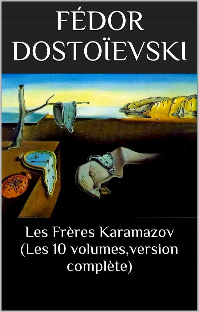  Les Frères Karamazov (Les 10 volumes,version complète)(Kobo/電子書)