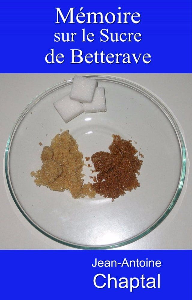  M&eacute;moire sur le sucre de betterave(Kobo/電子書)