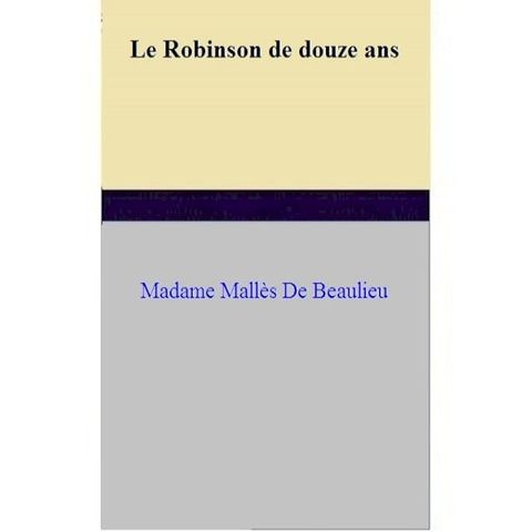 Le Robinson de douze ans(Kobo/電子書)