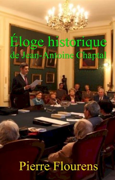 &Eacute;loge historique de Jean-Antoine Chaptal(Kobo/電子書)