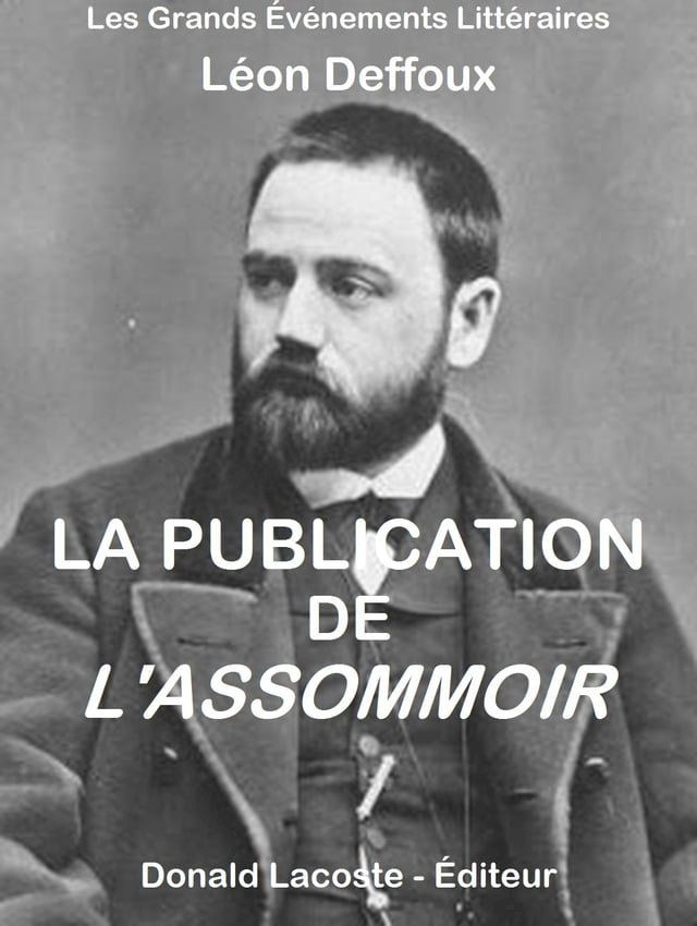  La publication de l'Assommoir(Kobo/電子書)