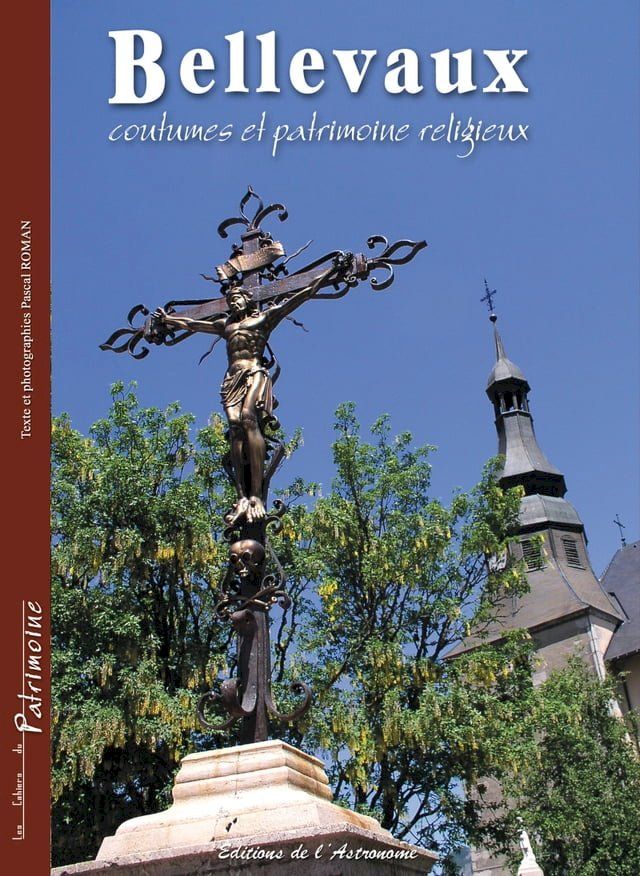  Bellevaux, coutumes et patrimoine religieux(Kobo/電子書)