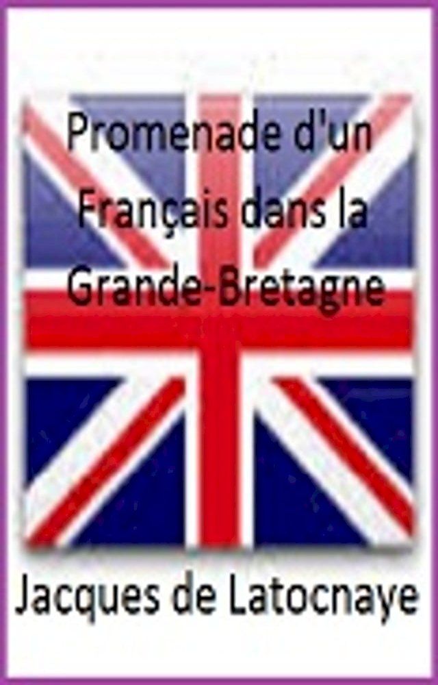  Promenade d’un Français dans la Grande-Bretagne(Kobo/電子書)