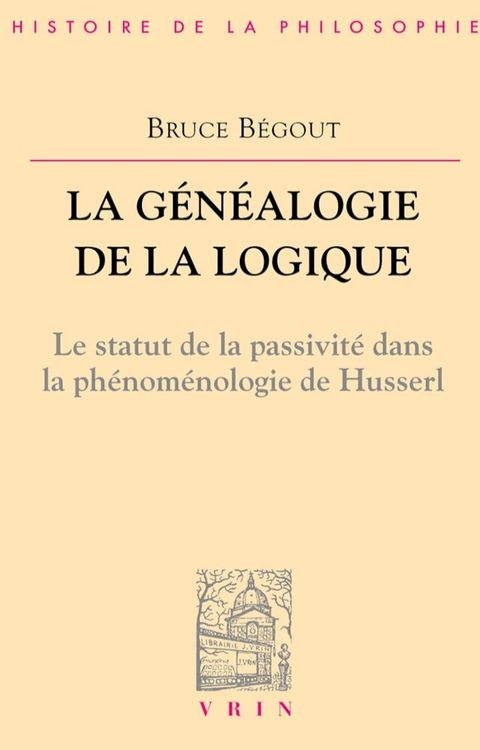 La généalogie de la logique(Kobo/電子書)