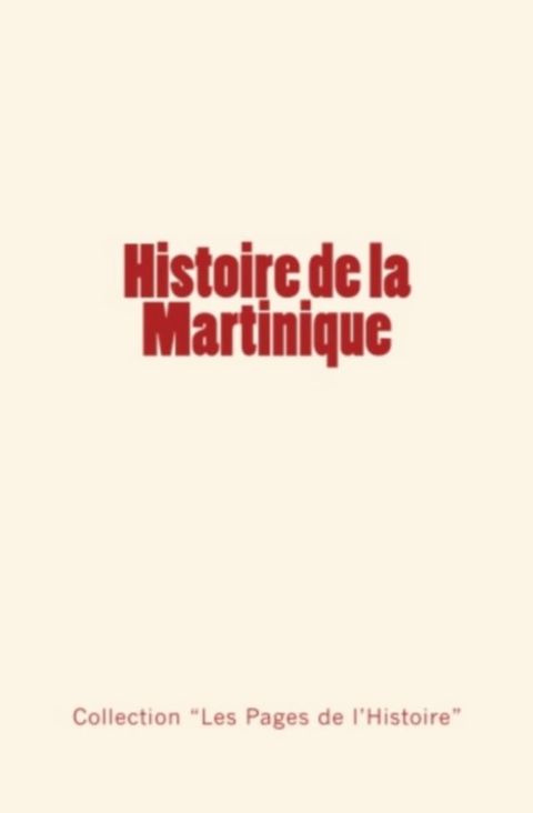 Histoire de la Martinique(Kobo/電子書)