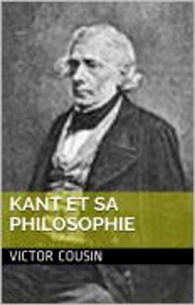  Kant et sa Philosophie(Kobo/電子書)