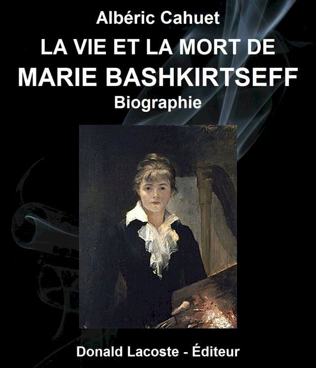  La vie et la mort de Marie Bashkirtseff(Kobo/電子書)