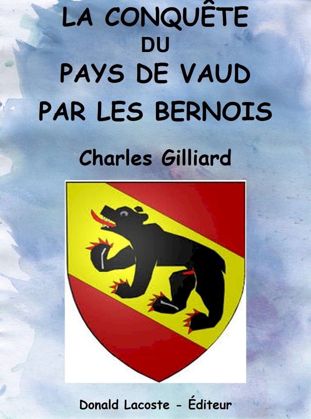  La conquête du Pays de Vaud par les Bernois(Kobo/電子書)