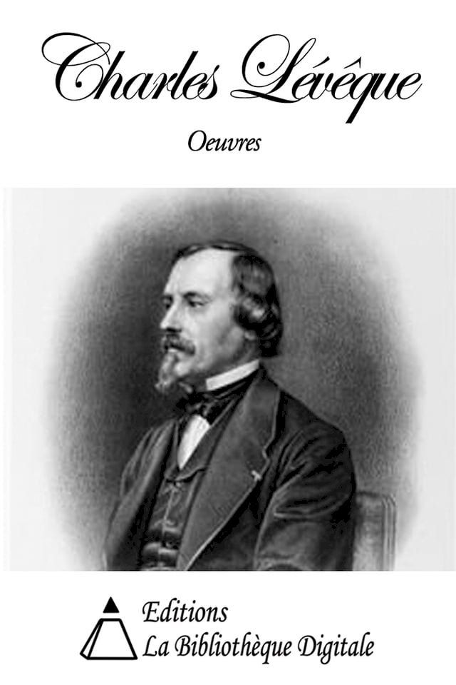  Oeuvres de Charles L&eacute;v&ecirc;que(Kobo/電子書)