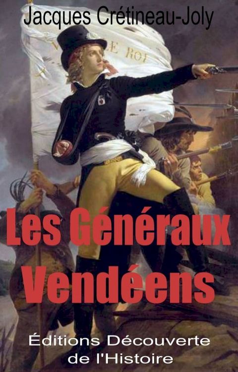 Les G&eacute;n&eacute;raux Vend&eacute;ens(Kobo/電子書)