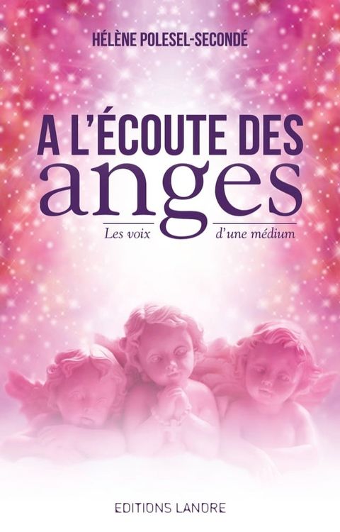 A l’&eacute;coute des Anges(Kobo/電子書)