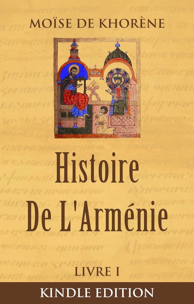  HISTOIRE D'ARM&Eacute;NIE: LIVRE I(Kobo/電子書)