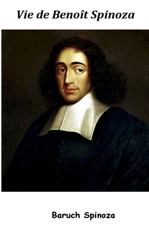 Vie de Beno&icirc;t de Spinoza(Kobo/電子書)