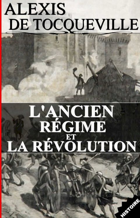 L'ANCIEN RÉGIME ET LA RÉVOLUTION(Kobo/電子書)