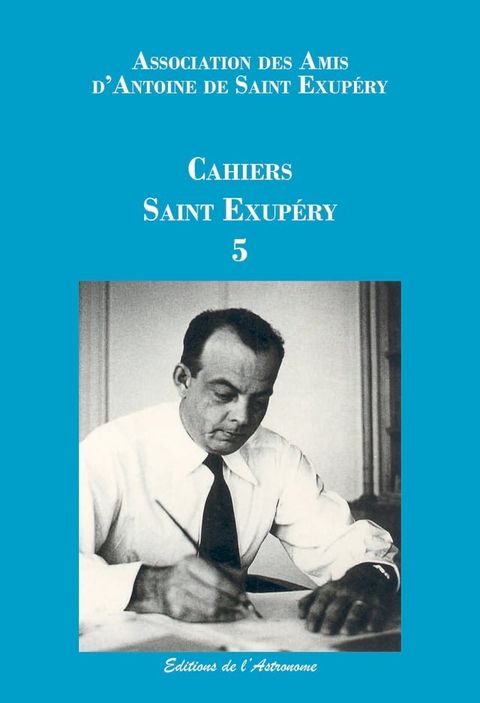 Les Cahiers Saint Exup&eacute;ry 5(Kobo/電子書)