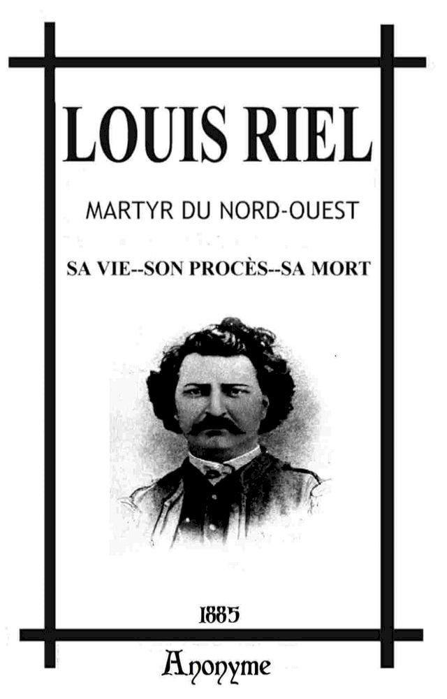  Louis Riel, martyr du Nord-Ouest(Kobo/電子書)