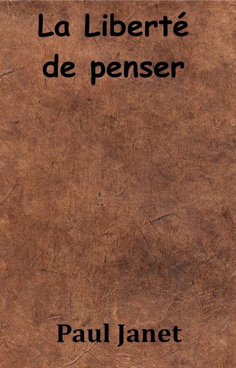 La Liberté de penser(Kobo/電子書)