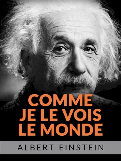 Comme je le vois le monde (Traduit)(Kobo/電子書)