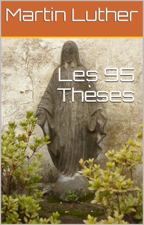 Les 95 Thèses(Kobo/電子書)