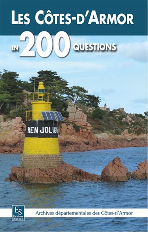 Les Côtes-d'Armor en 200 questions(Kobo/電子書)