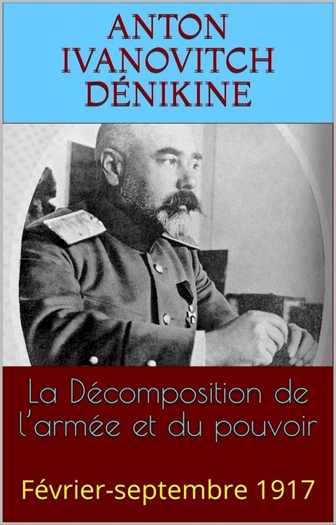 La D&eacute;composition de l’arm&eacute;e et du pouvoir(Kobo/電子書)