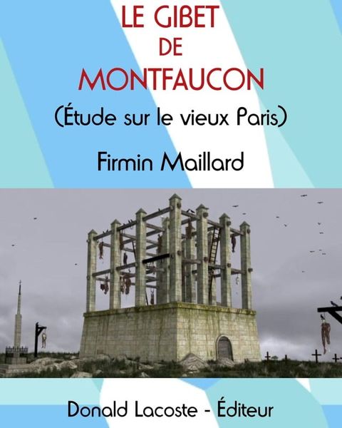Le gibet de Montfaucon(Kobo/電子書)
