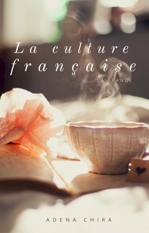 La culture fran&ccedil;aise(Kobo/電子書)