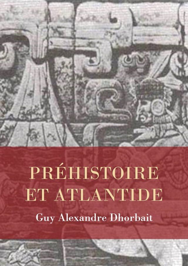  Préhistoire et Atlantide(Kobo/電子書)