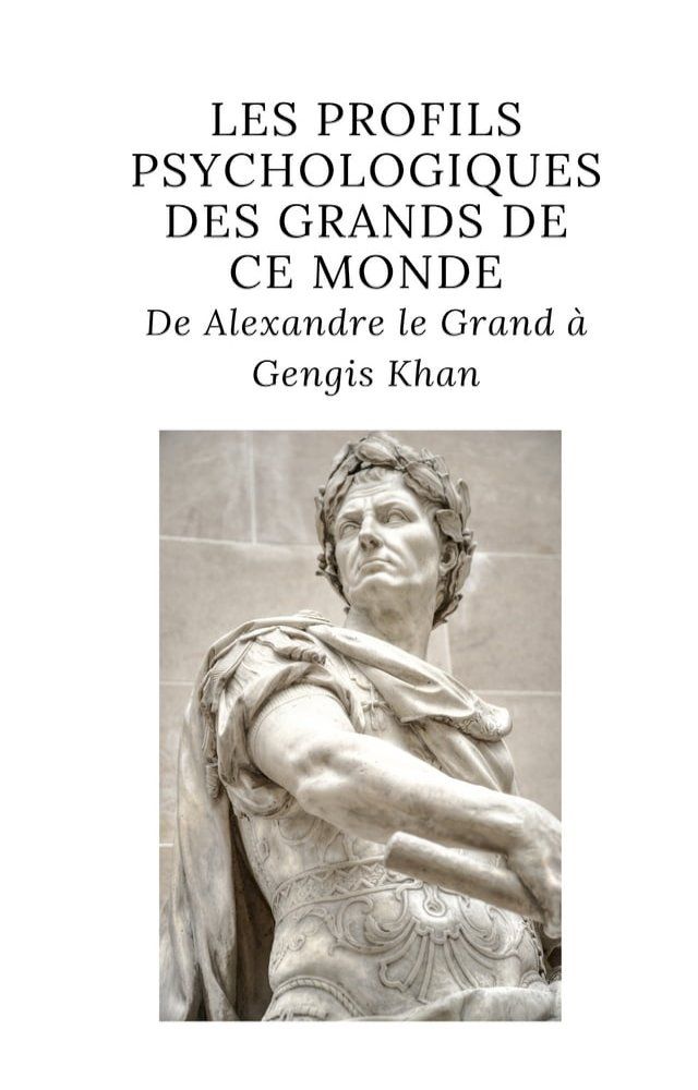  Les profils psychologiques des grand de ce monde.(Kobo/電子書)