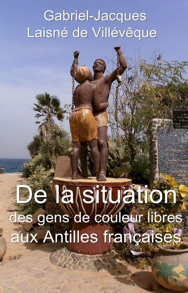  De la situation des gens de couleur libres aux Antilles françaises(Kobo/電子書)