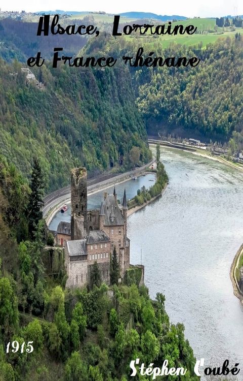 Alsace, Lorraine et France rhénane(Kobo/電子書)