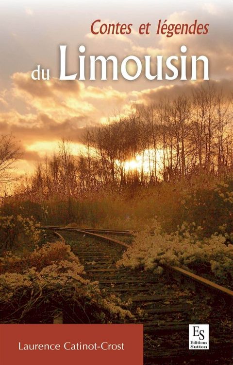 Contes et l&eacute;gendes du Limousin(Kobo/電子書)