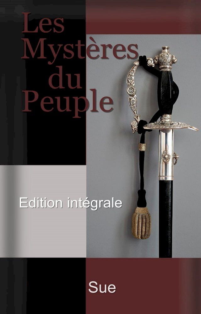  Les Mystères du peuple - Edition intégrale : XVI Tomes(Kobo/電子書)