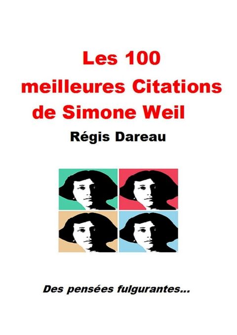 Les 100 meilleures citations de Simone Weil(Kobo/電子書)