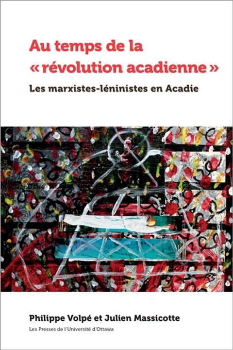 Au temps de la &laquo; r&eacute;volution acadienne &raquo;(Kobo/電子書)