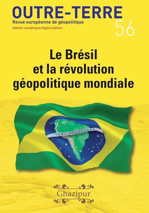 Le Br&eacute;sil et la r&eacute;volution g&eacute;opolitique mondiale(Kobo/電子書)