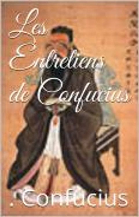 Les Entretiens de Confucius(Kobo/電子書)