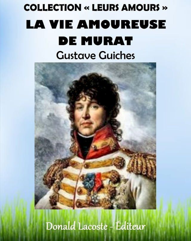  La vie amoureuse de Murat(Kobo/電子書)