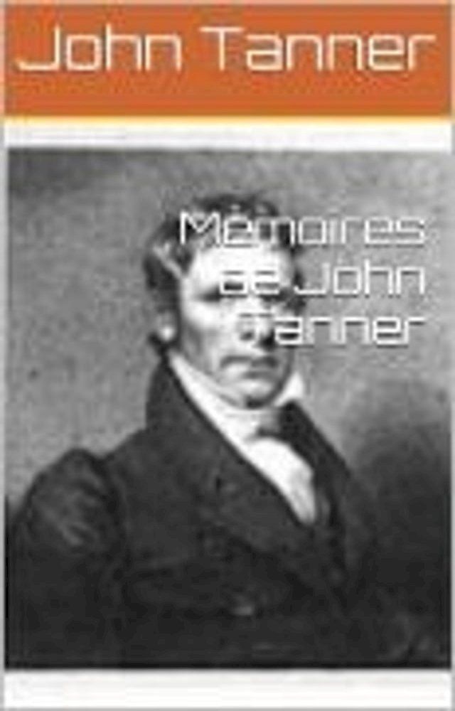  Mémoires de John Tanner(Kobo/電子書)