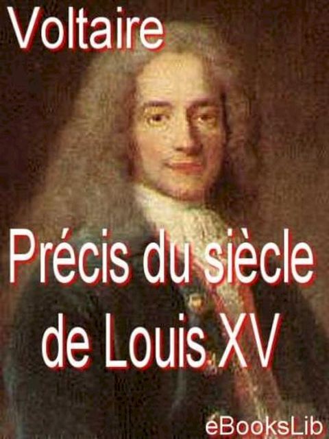 Précis du siècle de Louis XV(Kobo/電子書)