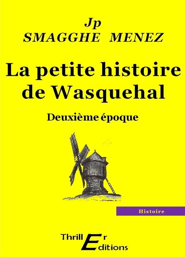  La petite histoire de Wasquehal - Deuxi&egrave;me &eacute;poque(Kobo/電子書)