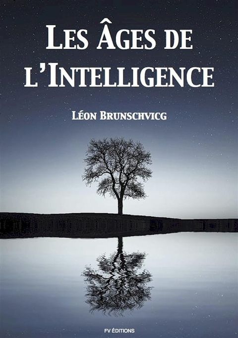 Les &acirc;ges de l'intelligence(Kobo/電子書)