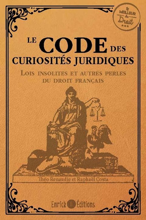 Le code des curiosit&eacute;s juridiques(Kobo/電子書)