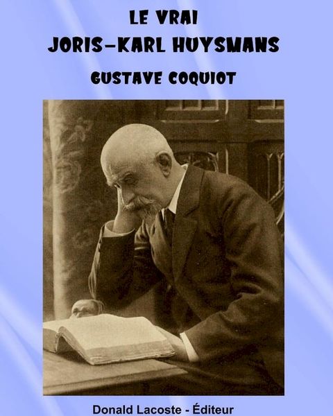 Le vrai Joris-Karl Huysmans(Kobo/電子書)