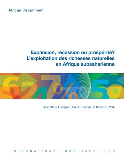 Boom, Bust or Prosperity? Managing Sub-Saharan Africa s Natural Resource Wealth(Kobo/電子書)