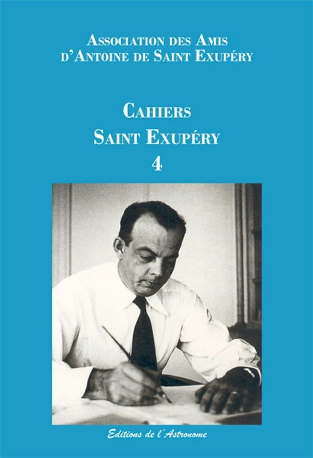  Les Cahiers Saint Exupéry - 4(Kobo/電子書)